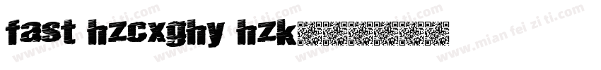 fast hzcxghy hzk字体转换